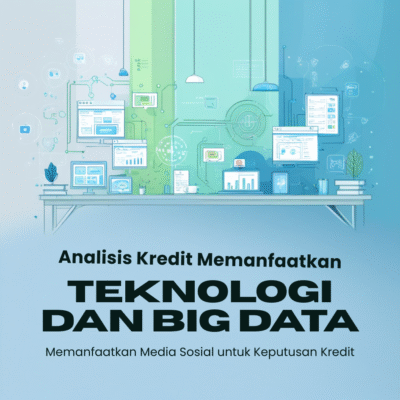 Analisa Kredit dengan Big Data & Media Sosial